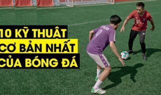 Kỹ thuật bóng đá: Hướng dẫn chi tiết giúp bạn chơi tốt